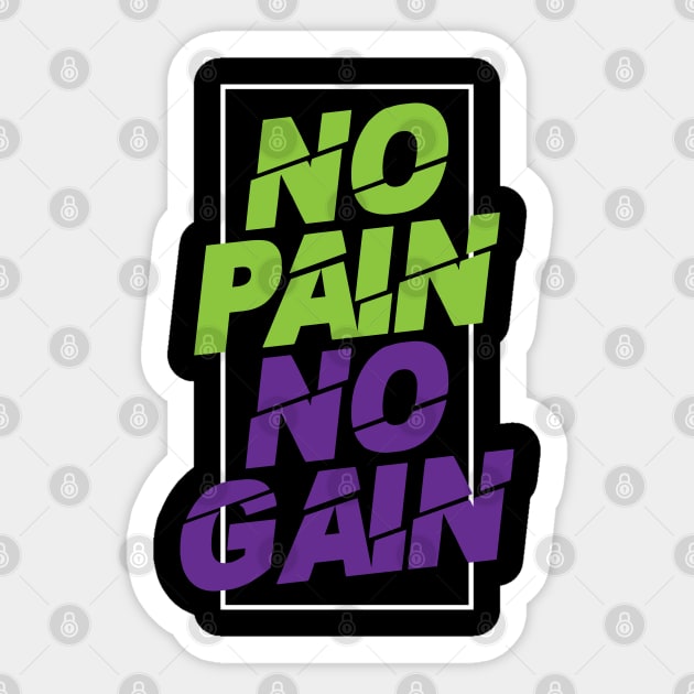 no pain no gain inspiring quote Sticker by societee28